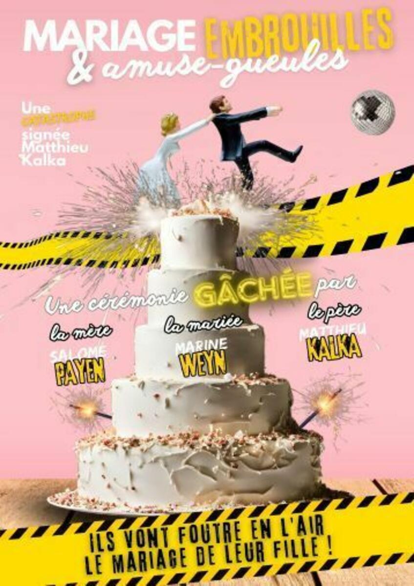 Mariage, embrouilles et amuse-gueules