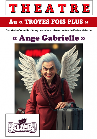 Comédie „Ange Gabrielle“