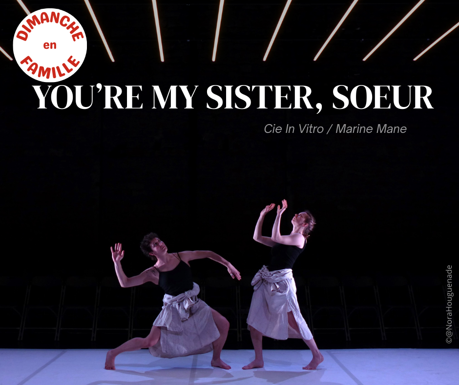 You’re my sister, Sœur