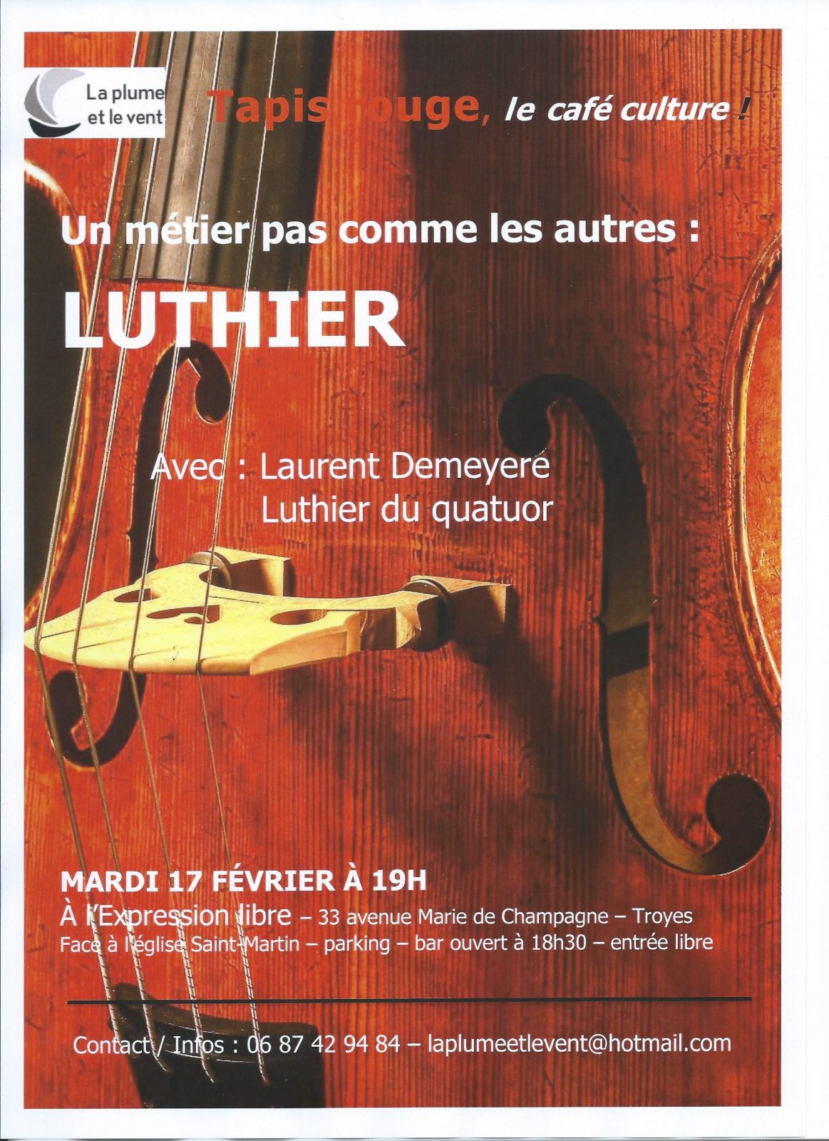 Tapis rouge, le café culture de La plume et le vent, „Un métier pas comme les autres : luthier“