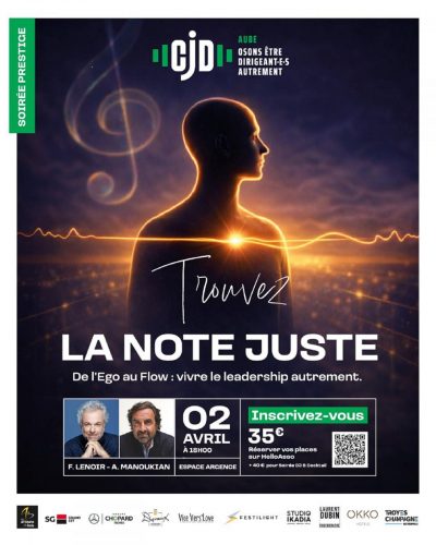 Conférence „Trouver la note juste – De l’Ego au Flow : vivre le leadership autrement“