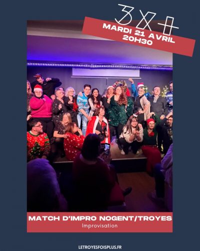 Match d’Impro Nogent-sur-Seine / Troyes