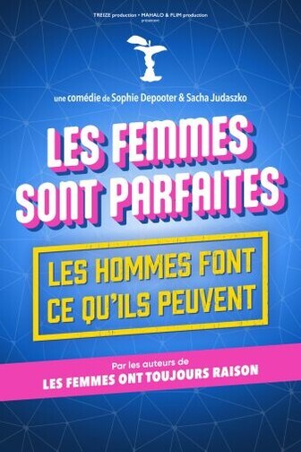 Les femmes sont parfaites, les hommes font ce qu’ils peuvent