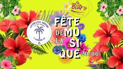 Fête de la Musique – Antilles music – Au Bistro on part en voyage…