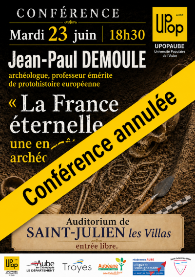 Annulation : conférence „La France éternelle, une enquête archéologique“