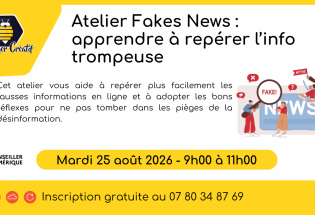 Atelier Fake News : apprendre à repérer l’info trompeuse