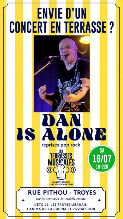 Les terrasses musicales. concert pop-rock du chanteur troyen Dan Is Alone