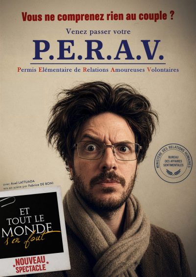 Le PERAV, le nouveau spectacle de „Et tout le monde s’en fout“