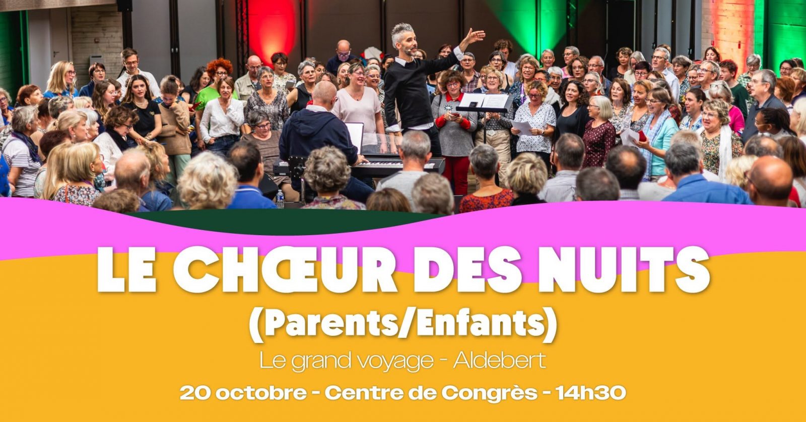 Le Chœur des Nuits 2026 Parents-Enfants // Le grand voyage – Aldebert