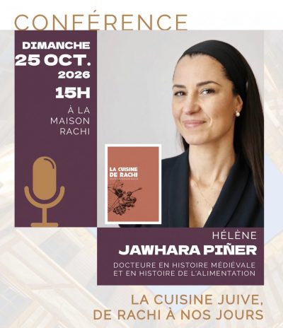 Conférence « La cuisine juive, de Rachi à nos jours » – Hélène Jawhara Piñer
