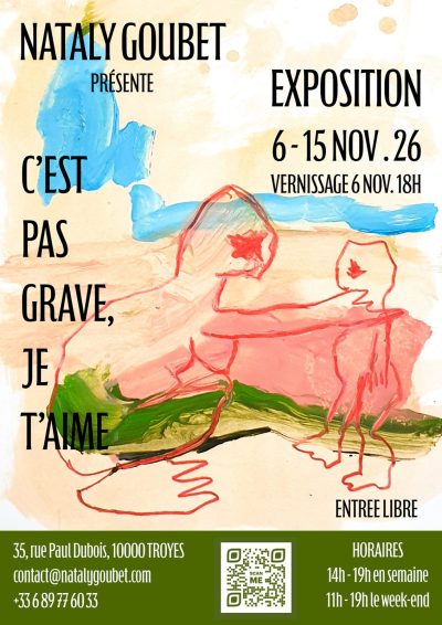 Exposition „C’EST PAS GRAVE, JE T’AIME“