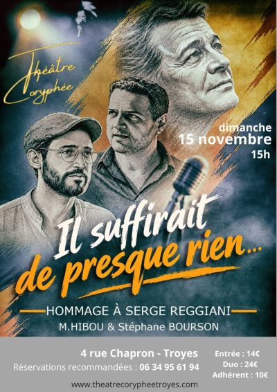 Il suffirait de presque rien… hommage à Serge Reggiani